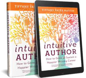 The Intuitive Author: How to Grow & Sustain a Happier Writing Career
