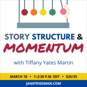 Tiffany Yates Martin Story Structure and Momentum